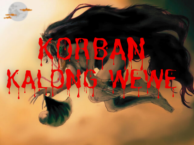 KORBAN KALONG WEWE
